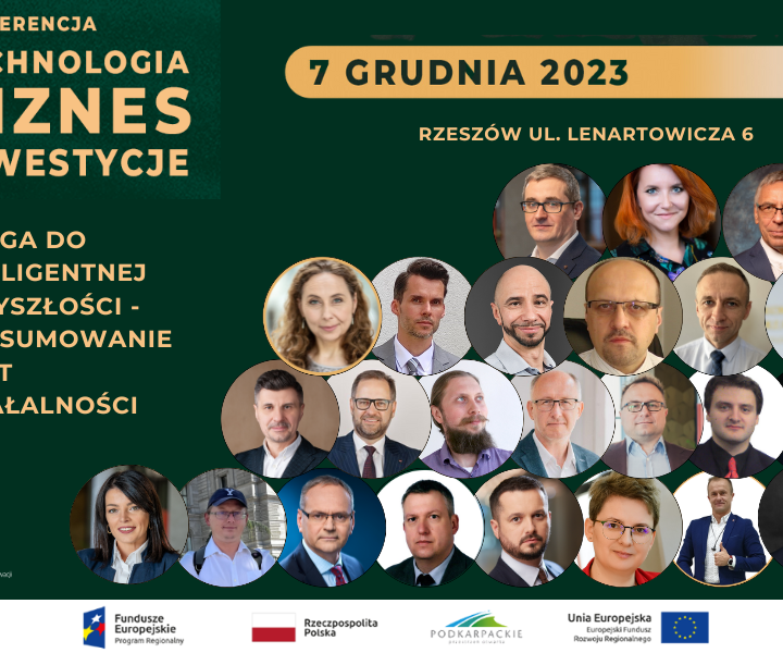 Konferencja Technologia Biznes Inwestycje – 6 lat Podkarpackiego Centrum Innowacji