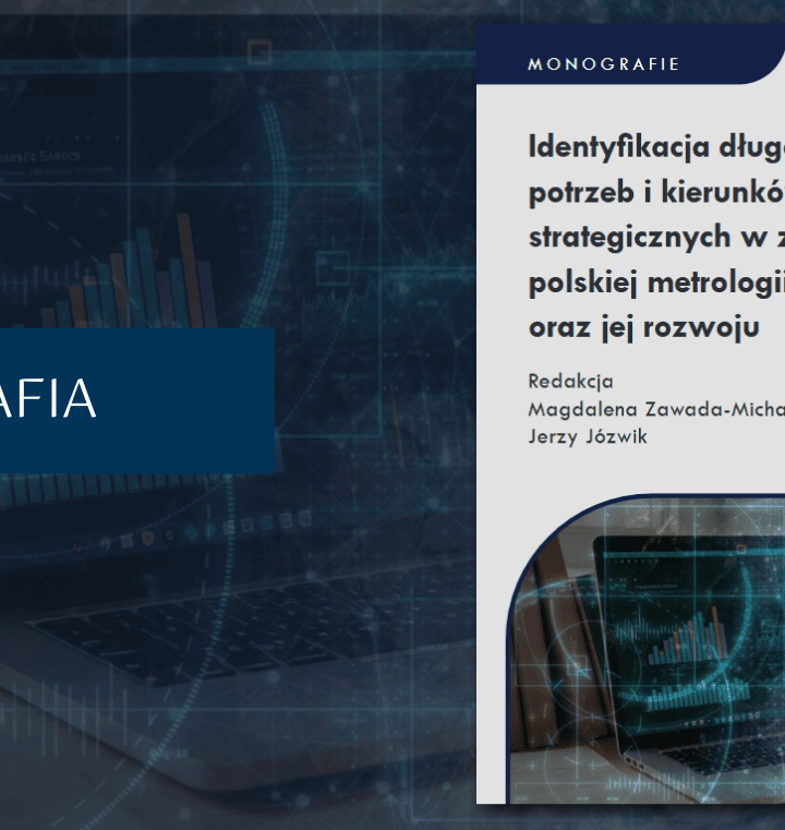 E-book: Identyfikacja długofalowych potrzeb i kierunków działań strategicznych w zakresie polskiej metrologii oraz jej rozwoju